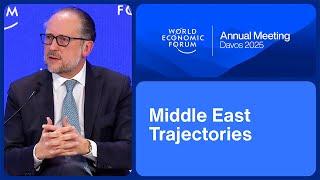 Middle East Trajectories | World Economic Forum Annual Meeting 2025