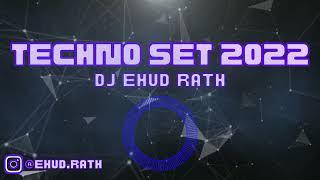 DJ Ehud Rath - Techno Set 2022 | די ג'יי אהוד רט - סט טכנו 2022