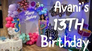 Avani’s 13th Birthday Celebration | Avani’s Life