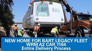 BART to WRM: A Car 1164 Full Move from Hayward to Museum