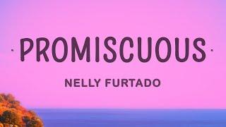 Nelly Furtado - Promiscuous (Lyrics) ft. Timbaland |1hour Lyrics