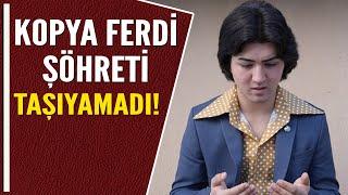 KOPYA FERDİ ŞÖHRETİ TAŞIYAMADI!