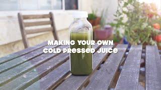 How to Make Cold Pressed Juice at Home