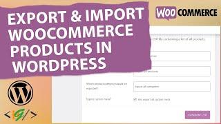 How to Export and Import WooCommerce Products With Images Without Using Plugin in WordPress