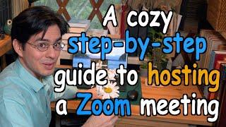 Hosting A Zoom Meeting For The First Time—A Cozy Step-by-Step Guide