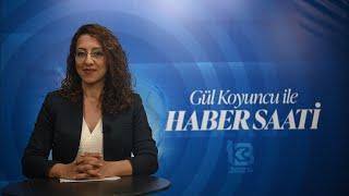 20 HAZİRAN 2025 - GÜL KOYUNCU İLE HABER SAATİ 62. BÖLÜM