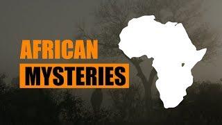 The Mysteries of Africa