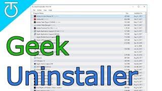 Geek Uninstaller - Uninstall Windows Programs & Windows Store Apps Easier