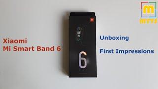 Xiaomi Mi Smart Band 6 - Unboxing & First Impressions