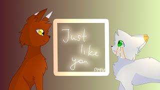 Just like you |PMV|