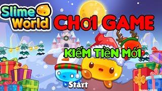 App chơi game Slime world kiếm tiền miễn phí hấp dẫn | kiếm tiền online