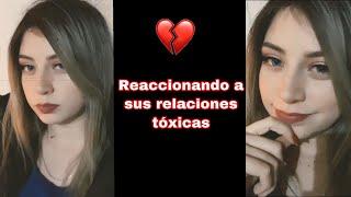 Reaccionando a sus relaciones tóxicas | Emely gc