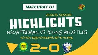 HIGHLIGHTS | NSOATREMAN FC VS YOUNG APOSTLES FC | GHANA PREMIER LEAGUE | MATCH DAY 1