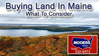 Buying Land In Maine Tips Video | MOOERS REALTY Maine Land For Sale