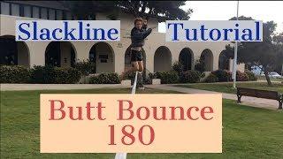 Slackline tutorial: 180 butt bounce spin