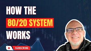 How The 80/20 System Works In Forex Trading