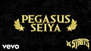 The Struts - Pegasus Seiya (Audio)