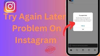 How To Fix Instagram Try Again Later Problem || iphone/ Android/2024 , Full Solution Of This Error