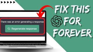 FIX: There was an error generating a response ChatGPT