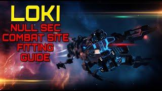 Eve Online - LOKI NULL SEC COMBAT SITE FITTING GUIDE