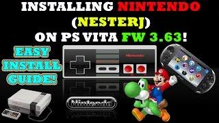 INSTALLING NINTENDO (NesterJ) ON PS VITA FW 3.63! EASY INSTALLATION!