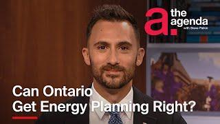 Can Ontario Get Energy Planning Right? | The Agenda