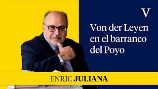 Von der Leyen en el barranco del Poyo I Enfoque Enric Juliana