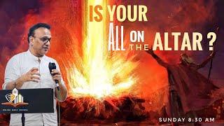 Part 3- Is Your ALL on the Altar? - The Altar of Resting