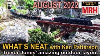 Trevor Jones’ amazing outdoor layout | August 2022 WHATS NEAT Model Railroad Hobbyist