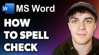 How to Microsoft Word Spell Check (Full 2024 Guide)