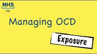 Managing OCD-Exposure