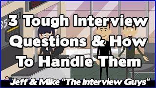 3 Tough Job Interview Questions And Answers