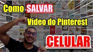 Como SALVAR Vídeo do Pinterest no CELULAR - 2022 - 𝐓𝐔𝐃𝐎 𝐒𝐎𝐁𝐑𝐄 𝐏𝐑𝐈𝐍𝐓𝐄𝐑𝐄𝐒𝐓