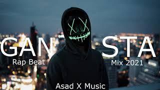 Asad X Music - Gangster Rap/Trap Beats Mix 2021 | Best Gangster Hip Hop Music 2021