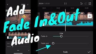 Fade In And Fade Out Audio In CapCut (App) | IOS & Android