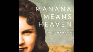 "Mañana Means Heaven" by Tim Z. Hernandez (Book Trailer)