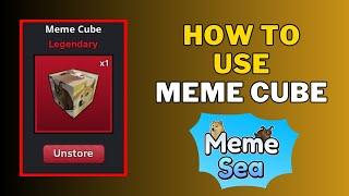 What Does Meme Cube Do in Meme Sea | How To Use Meme Cube?