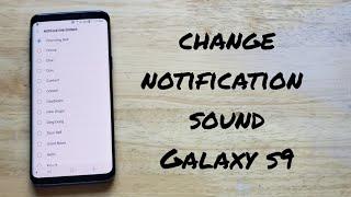 How to change message notification sound Samsung Galaxy s9