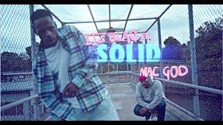 ItzBlaq ft. Mac God - Solid (SHOT BY @Cuzzoshotthis @Dahoodnerds - Official Music Video)