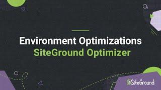 Speed Optimizer plugin by SiteGround - Environment Optimization