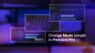 How To Change Music Length in Premiere Pro | Tutorial