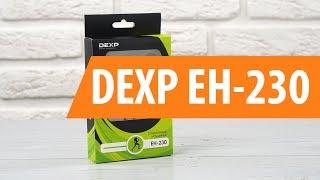 Распаковка DEXP EH-230 / Unboxing DEXP EH-230