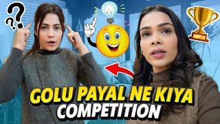 Golu Payal Ne Kiya Competition