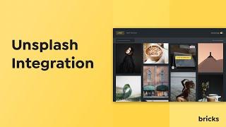 Unsplash Integration | Bricks