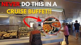 10 Things to NEVER do at the Cruise Ship Buffet in 2025!