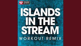 Islands in the Stream (Workout Remix)