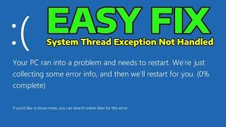 (2025) Fix Stop Code SYSTEM_THREAD_EXCEPTION_NOT_HANDLED