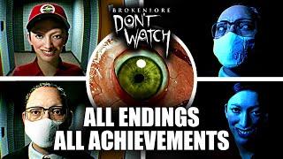BrokenLore: DON'T WATCH - All Endings, All Achievements & Full Game Walkthrough (Showcase)