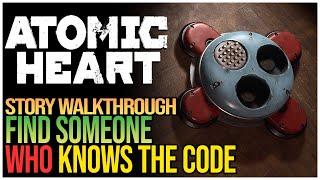 Find Someone Who Knows The Code Atomic Heart Puzzle