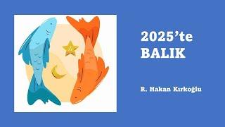 2025'te Balık - R. Hakan Kırkoğlu